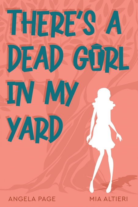 There’s a Dead Girl in My Yard