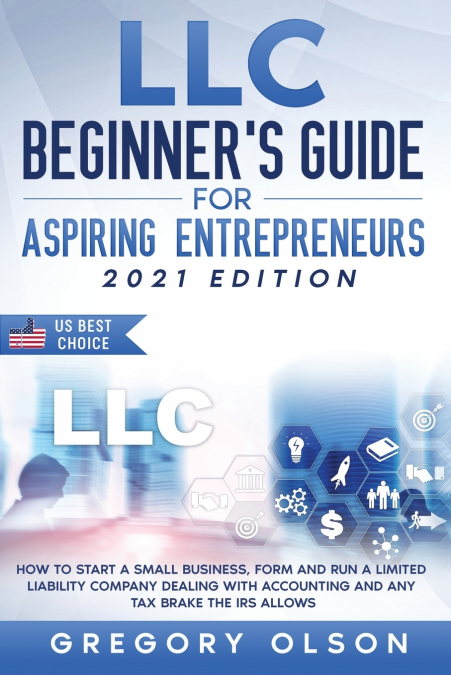 LLC Beginner’s Guide for Aspiring Entrepreneurs