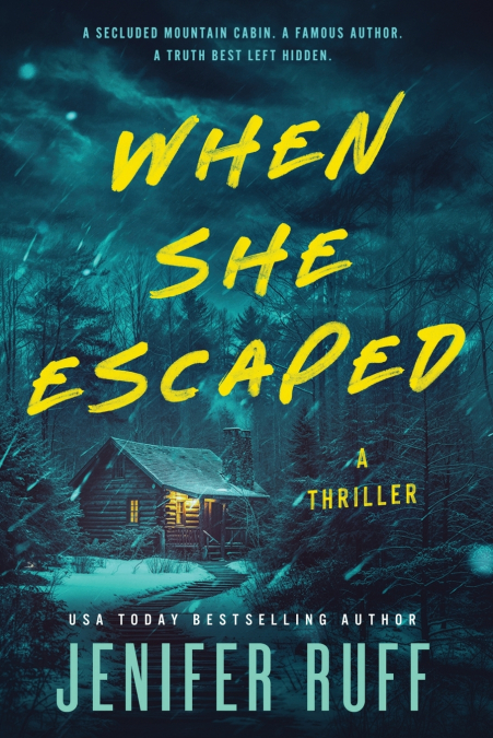 WHEN SHE ESCAPED