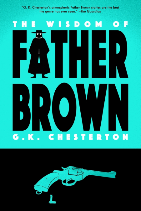 The Wisdom of Father Brown (Warbler Classics)