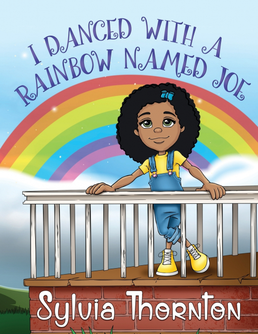 I Danced With A Rainbow Named Joe