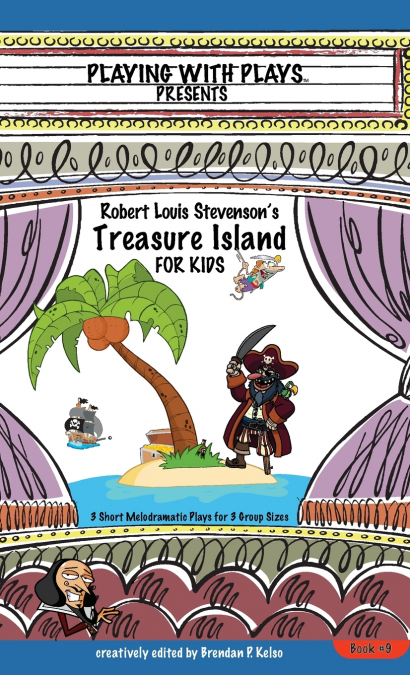 Robert Louis Stevenson’s Treasure Island for Kids