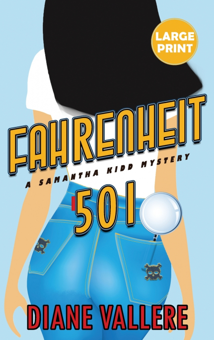 Fahrenheit 501 (Large Print Edition)
