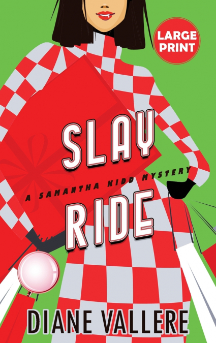 Slay Ride (Large Print Edition)