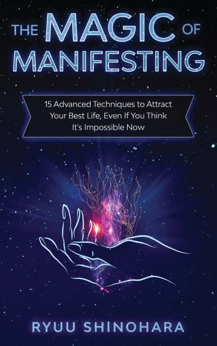 The Magic of Manifesting