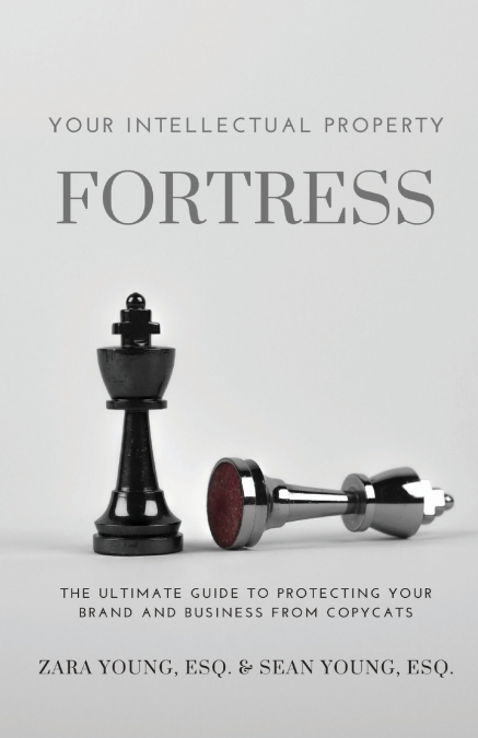 Your Intellectual Property Fortress