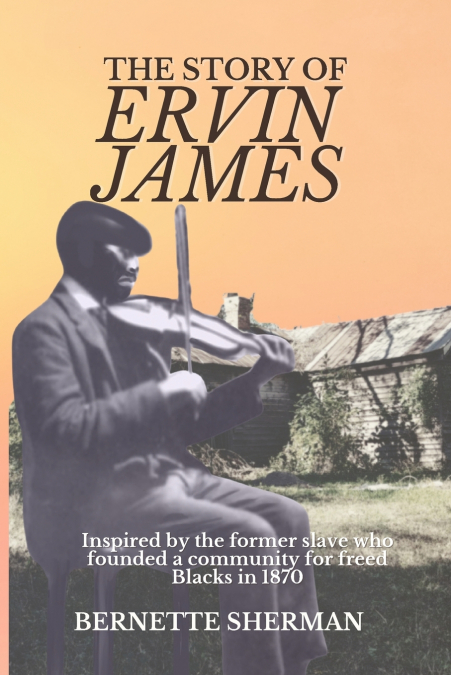 The Story of Ervin James