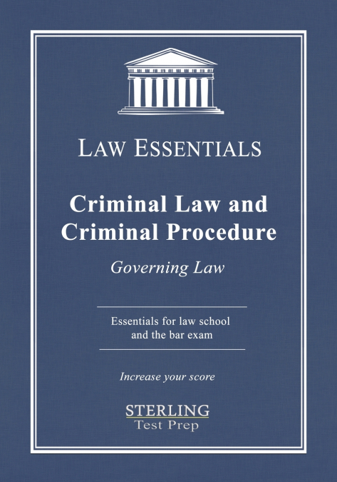 Criminal Law and Criminal Procedure, Law Essentials