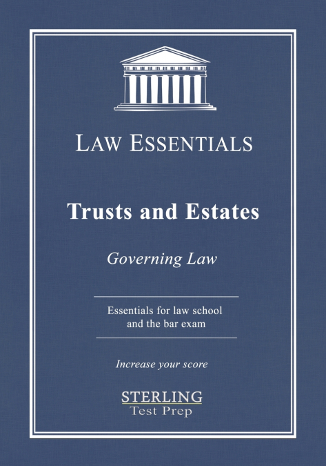 Trusts and Estates, Law Essentials