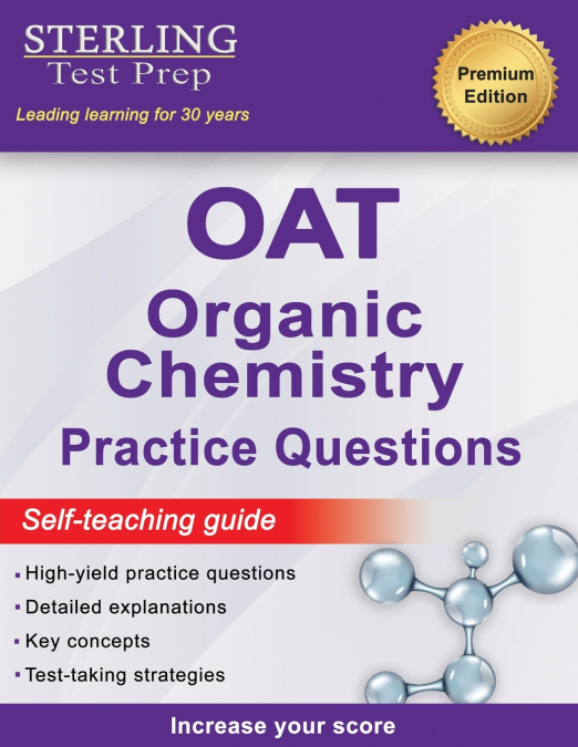 Sterling Test Prep OAT Organic Chemistry Practice Questions