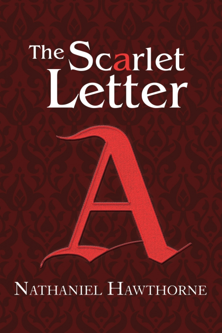 The Scarlet Letter (Reader’s Library Classics)
