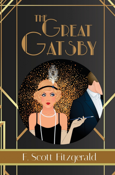 The Great Gatsby - F. Scott Fitzgerald Book #3 (Reader’s Library Classics)