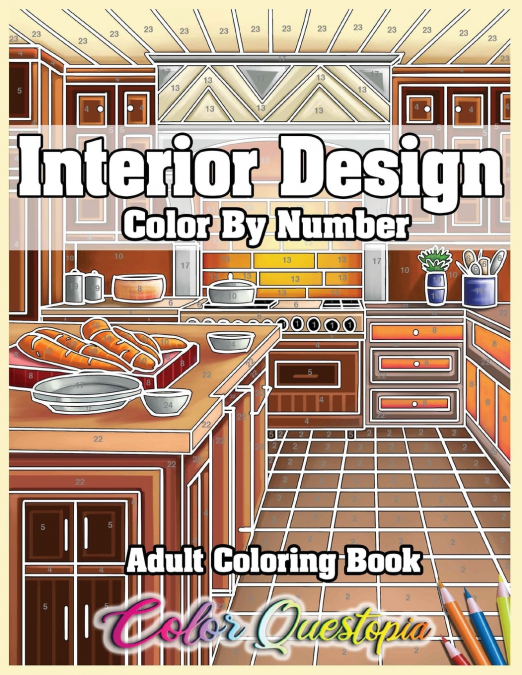 Interior Design Adult Color by Number Coloring Book
