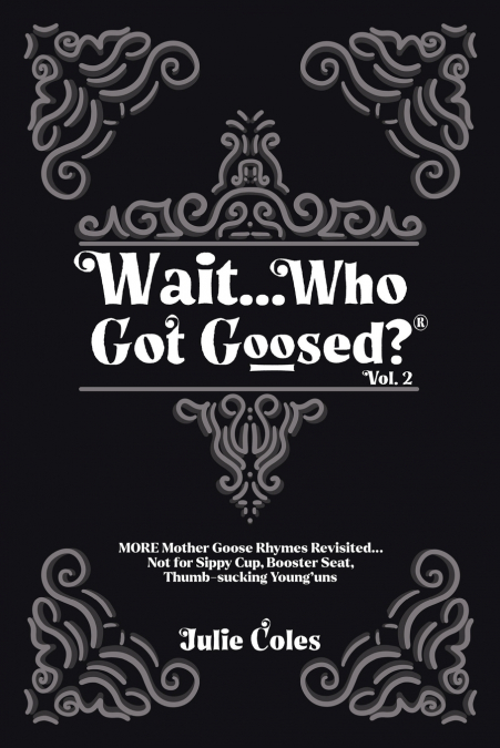 Wait...Who Got Goosed™ Vol. 2
