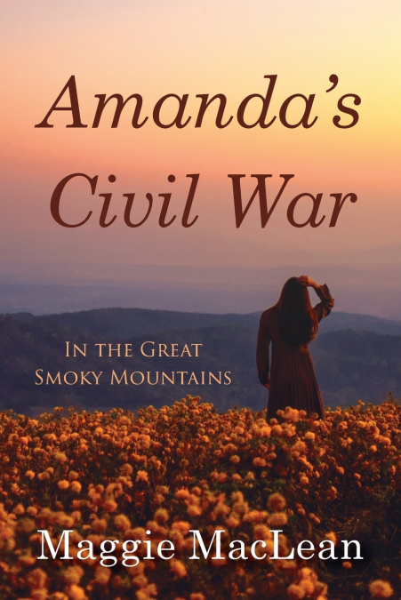 Amanda’s Civil War In the Great Smoky Mountains