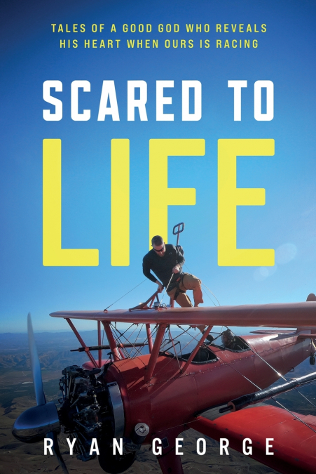 Scared to Life