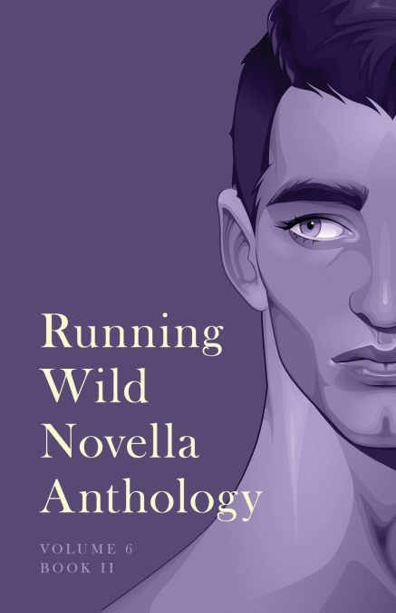 Running Wild Novella Anthology, Volume 6