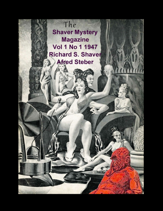 The Shaver Mystery Magazine  Vol 1 No 1 1947