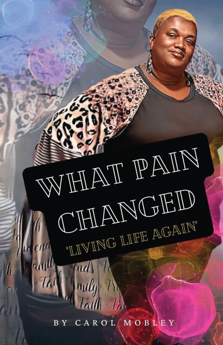 What Pain Changed