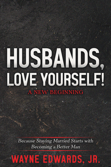 Husbands, Love Yourself