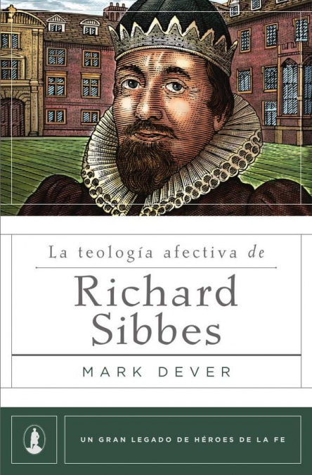 La teología afectiva de Richard Sibbes