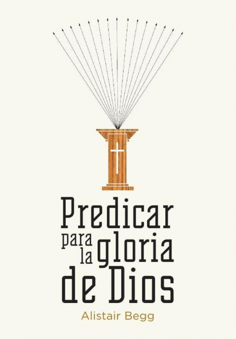 Predicar para la gloria de Dios
