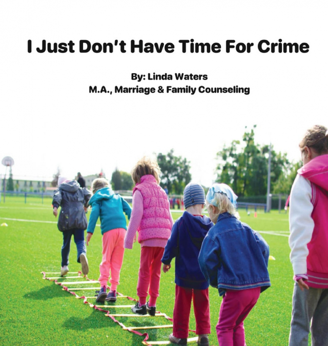 I Don’t Have Time For Crime