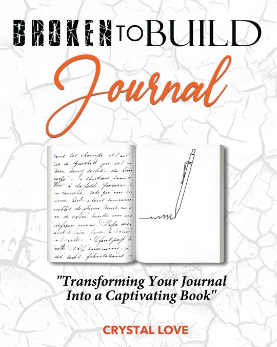 Broken to Build Journal