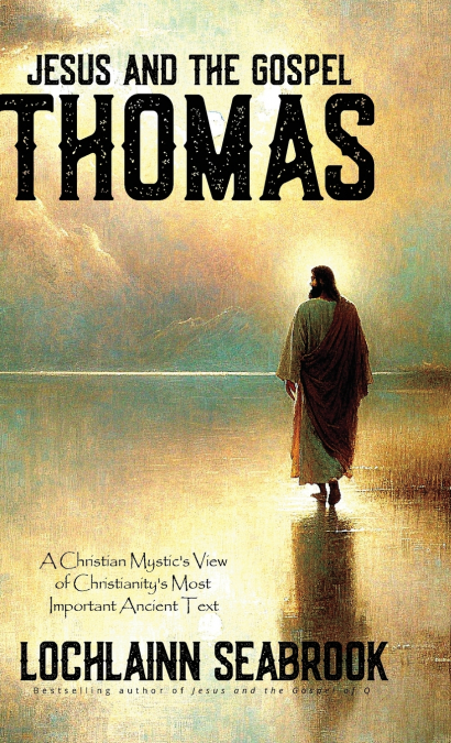 Jesus and the Gospel of Thomas