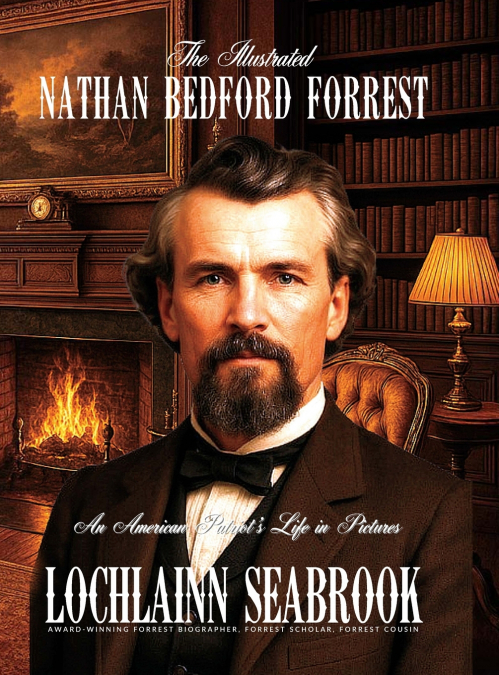 The Illustrated Nathan Bedford Forrest