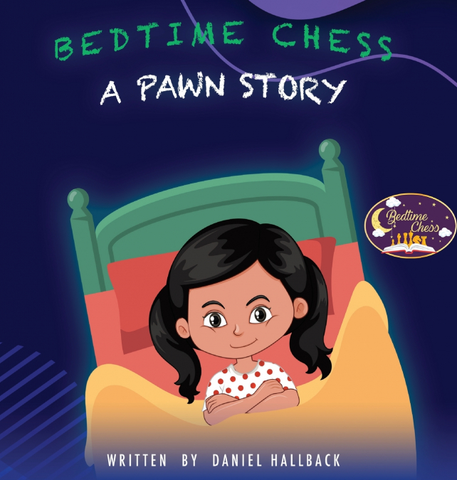 Bedtime Chess A Pawn Story