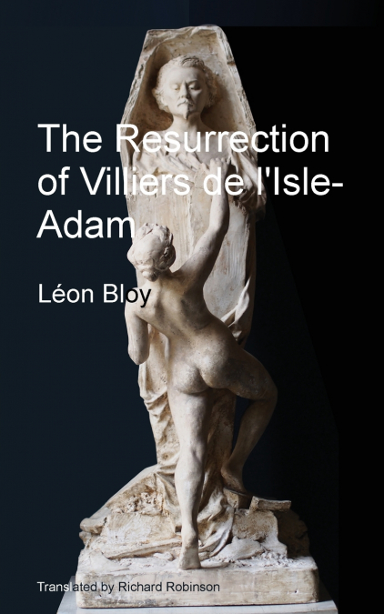 The Resurrection of Villiers de l’Isle-Adam