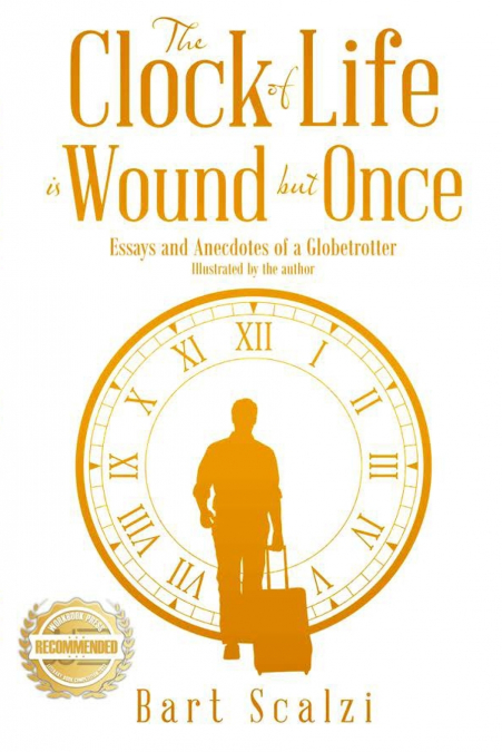 The Clock of Life is Wound but Once