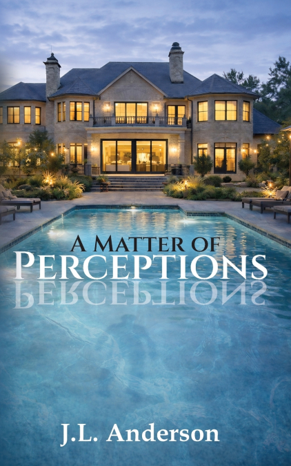 A Matter of Perceptions