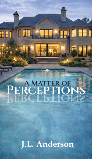 A Matter of Perceptions