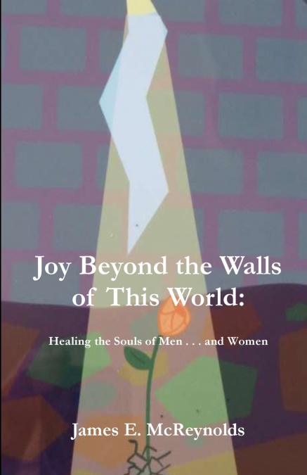 Joy Beyond The Walls Of This World