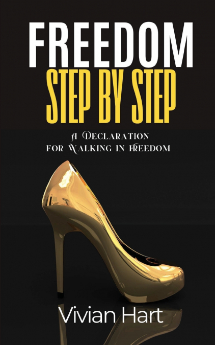 Freedom Step by Step