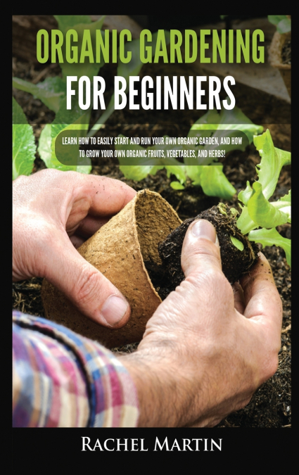 Organic Gardening For Beginners