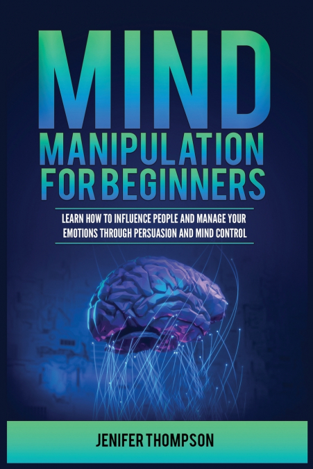 Mind Manipulation for Beginners