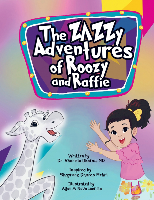 The Zazzy Adventures of Roozy and Raffie