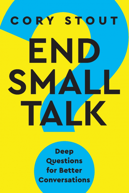 End Small Talk