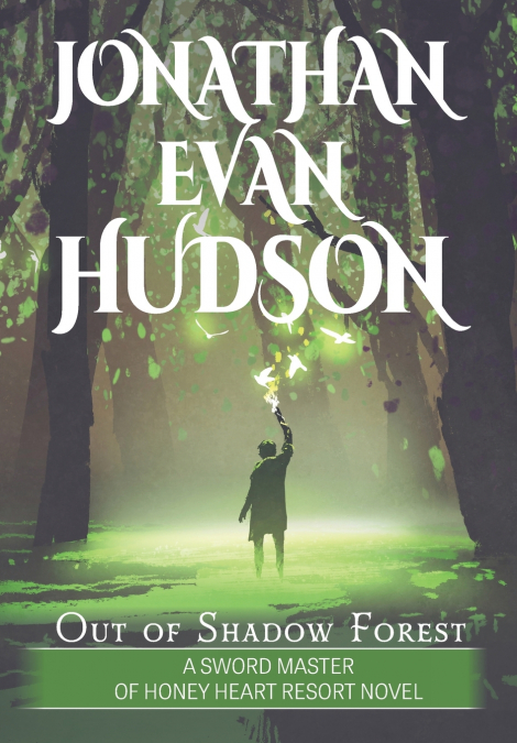 Out of Shadow Forest