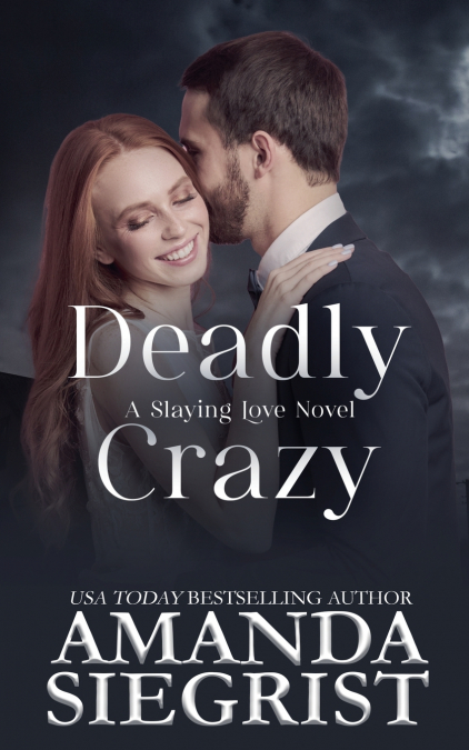 Deadly Crazy