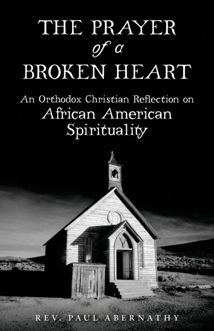 The Prayer of a Broken Heart