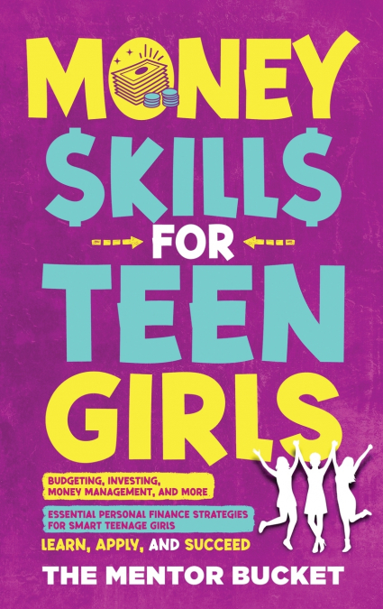 Money Skills for Teen Girls