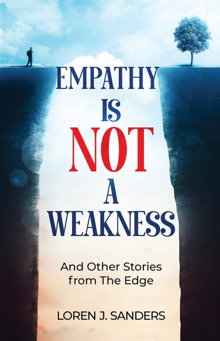 Empathy Is Not A Weakness