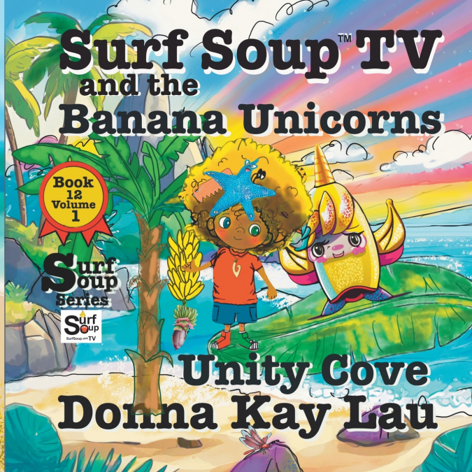 Surf Soup TV and the Banana Unicorns