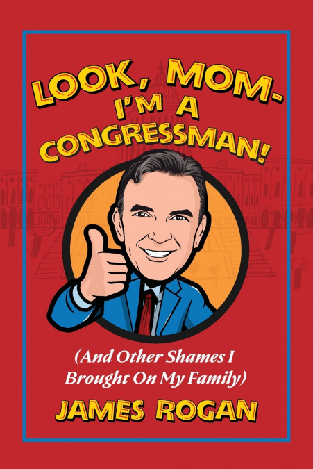 Look Mom--I’m a Congressman!