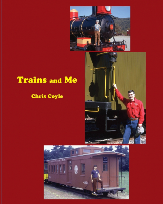 Trains and Me