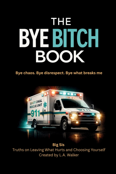 THE BYE BITCH BOOK